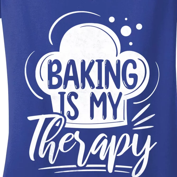 Baking Is My Therapy Baker Gift Women's V-Neck T-Shirt