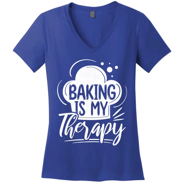 Baking Is My Therapy Baker Gift Women's V-Neck T-Shirt