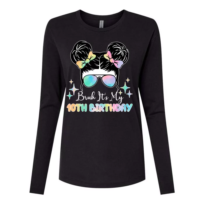 Bruh Its My 10th Birthday Colorful Hair Bun Womens Cotton Relaxed Long Sleeve T-Shirt