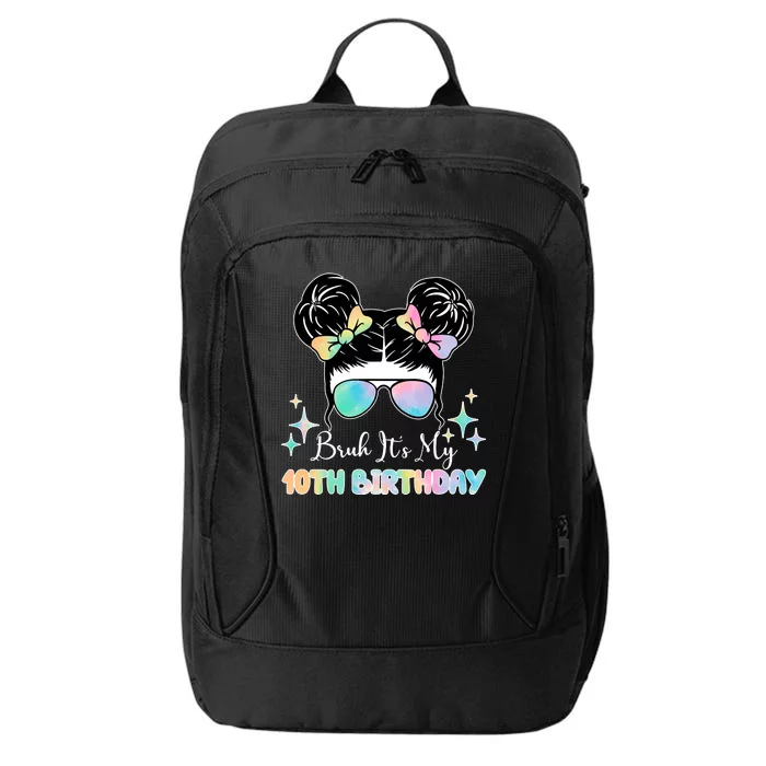 Bruh Its My 10th Birthday Colorful Hair Bun City Backpack