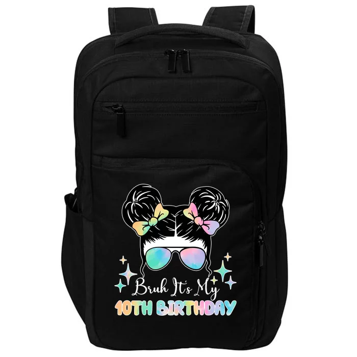 Bruh Its My 10th Birthday Colorful Hair Bun Impact Tech Backpack