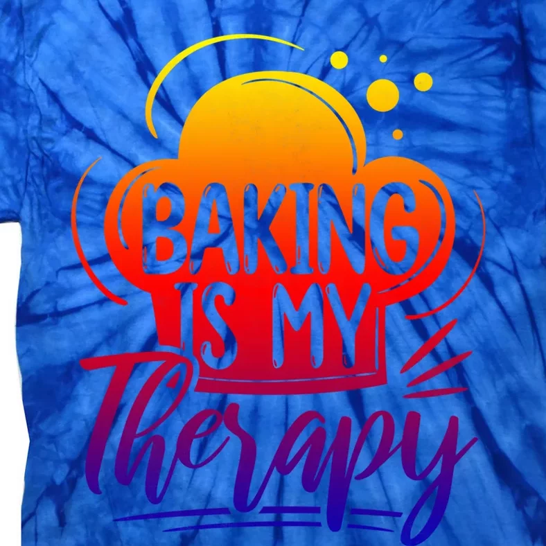 Baking Is My Therapy Baker Cute Gift Tie-Dye T-Shirt