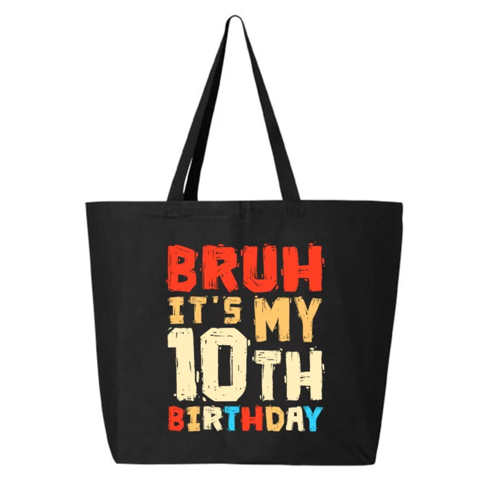 Bruh ItS My 10th Birthday 25L Jumbo Tote