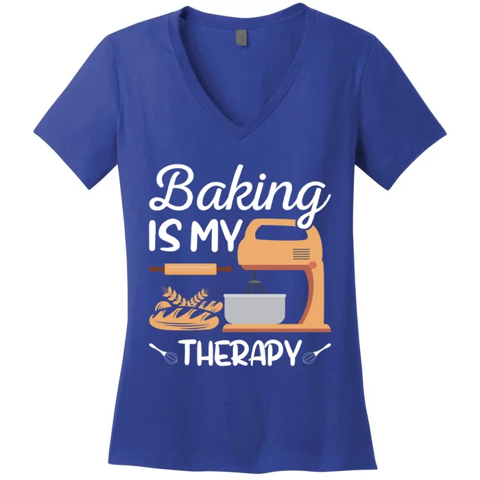 Baking Is My Therapy Design Of Electric Mixer And Rolling Pin Gift Women's V-Neck T-Shirt