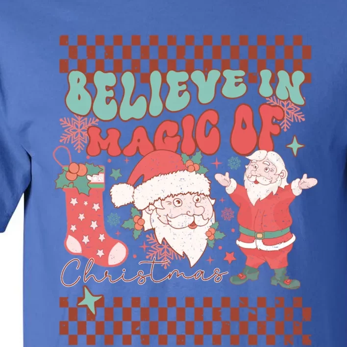 Believe In Magic Of Christmas Groovy Retro Christmas Santa Funny Gift Tall T-Shirt