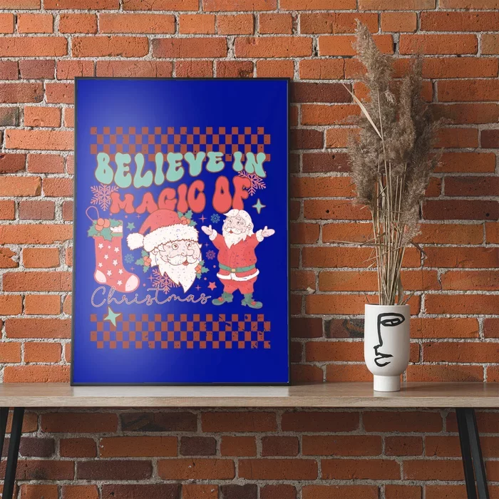 Believe In Magic Of Christmas Groovy Retro Christmas Santa Funny Gift Poster