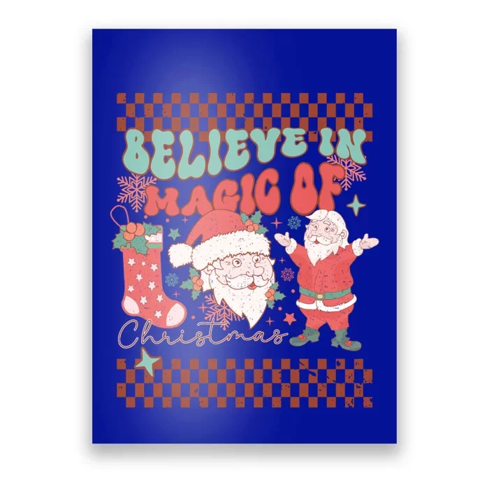 Believe In Magic Of Christmas Groovy Retro Christmas Santa Funny Gift Poster