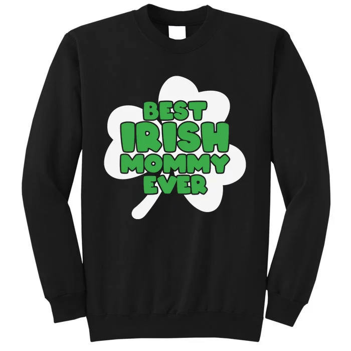 Best Irish Mommy Ever Sweatshirt