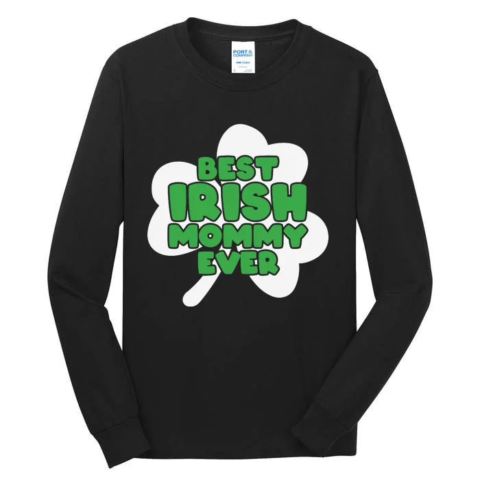 Best Irish Mommy Ever Tall Long Sleeve T-Shirt