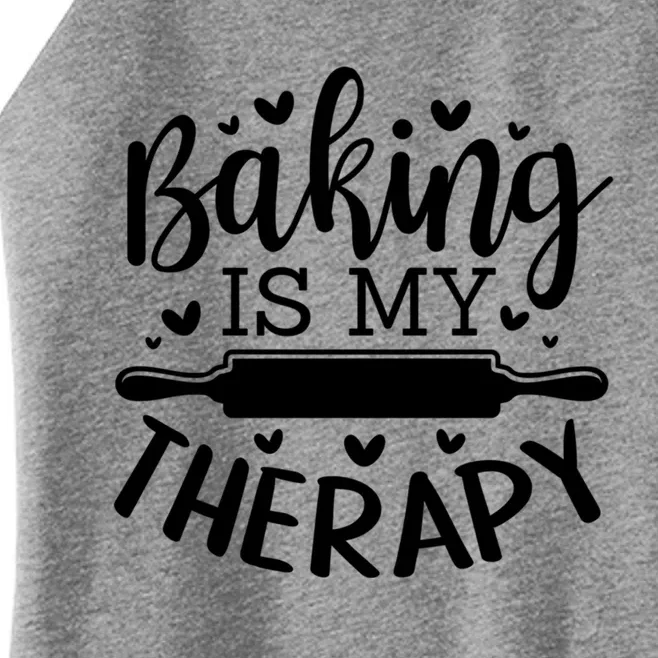 Baking Is My Therapy Don't Need A Rehab But Flour And Sugar Great Gift Women’s Perfect Tri Rocker Tank