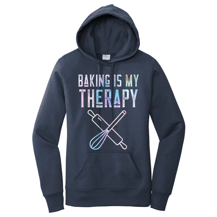 Baking Is My Therapy Baker Bake Cake Bread Pastry Chef Food Cute Gift Women's Pullover Hoodie