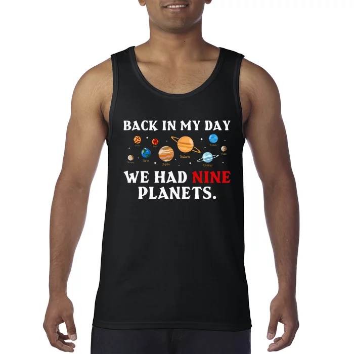 Back In My Day We Had Nine Planets Solar System Astronomy Tank Top