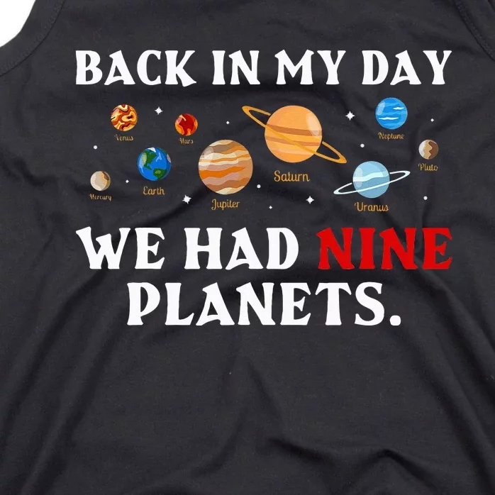 Back In My Day We Had Nine Planets Solar System Astronomy Tank Top