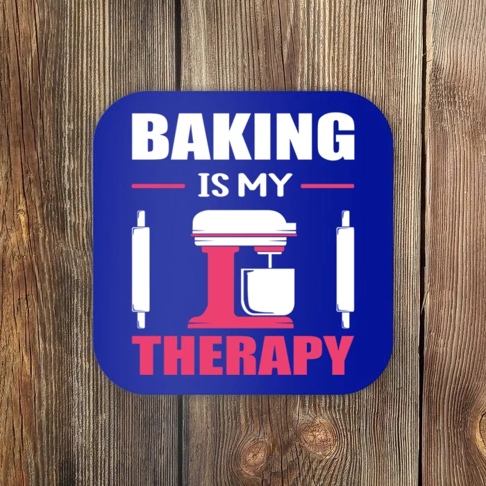 Baking Is My Therapy! Kitchen Baker Passion Great Gift Coaster