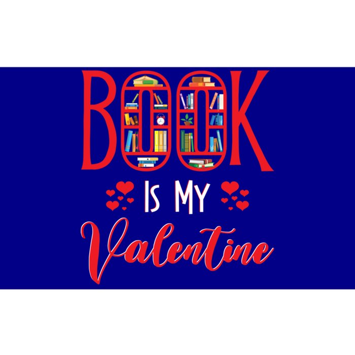 Book Is My Valentine's Day Bookworm And Book Lovers Meaningful Gift Bumper Sticker