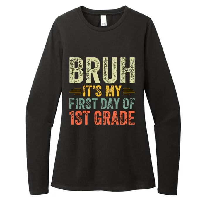 Bruh Its My First Day Of 1st Grade Teacher Back To School Womens CVC Long Sleeve Shirt