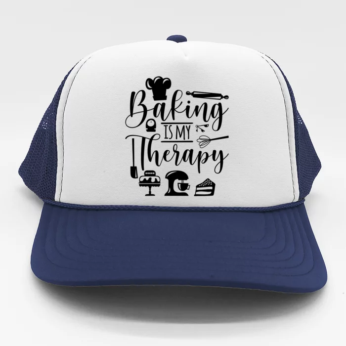 Baking Is My Therapy For Baking Lover Baker And Muffin Fans Gift Trucker Hat