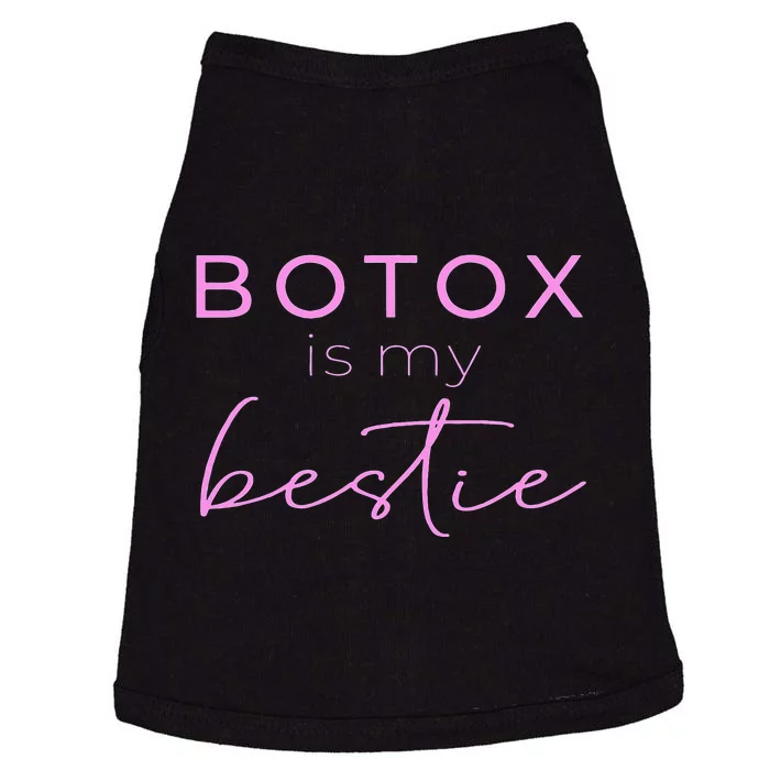 Botox Is My Bestie Plastic Surgery Doggie Tank