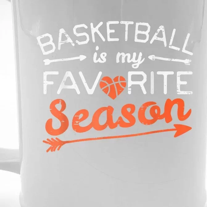 Basketball Is My Favorite Season Coach Player Men Women Front & Back Beer Stein