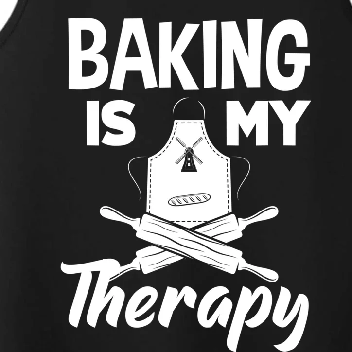 Baking Is My Therapy Funny Baker Baking Lover Funny Gift Performance Tank