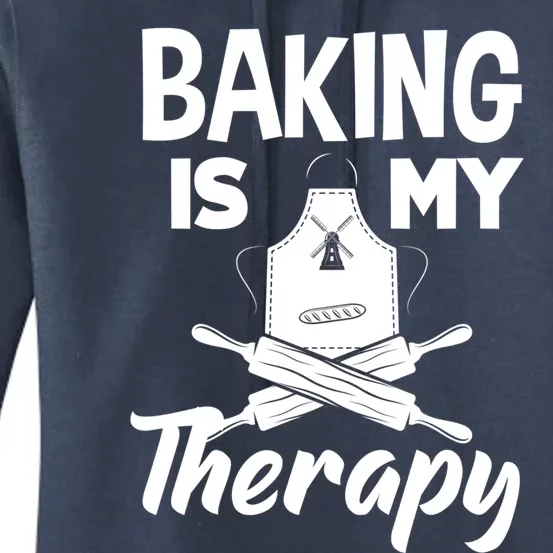 Baking Is My Therapy Funny Baker Baking Lover Funny Gift Women's Pullover Hoodie