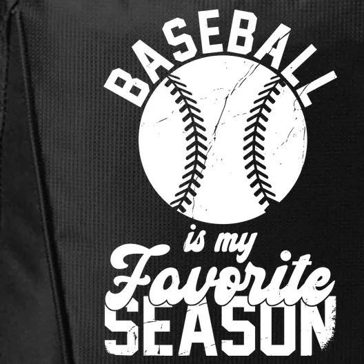 Baseball Is My Favorite Season Sport Lover City Backpack