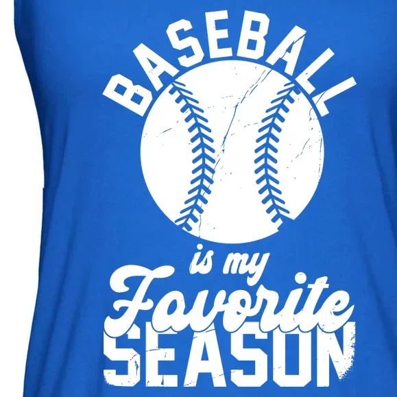 Baseball Is My Favorite Season Sport Lover Ladies Essential Flowy Tank