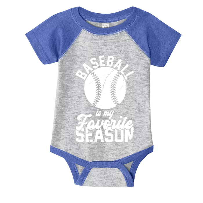 Baseball Is My Favorite Season Sport Lover Infant Baby Jersey Bodysuit