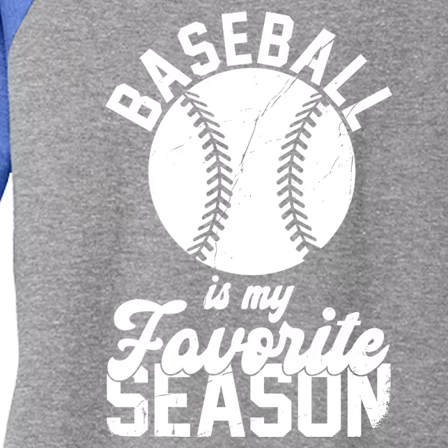 Baseball Is My Favorite Season Sport Lover Women's Tri-Blend 3/4-Sleeve Raglan Shirt