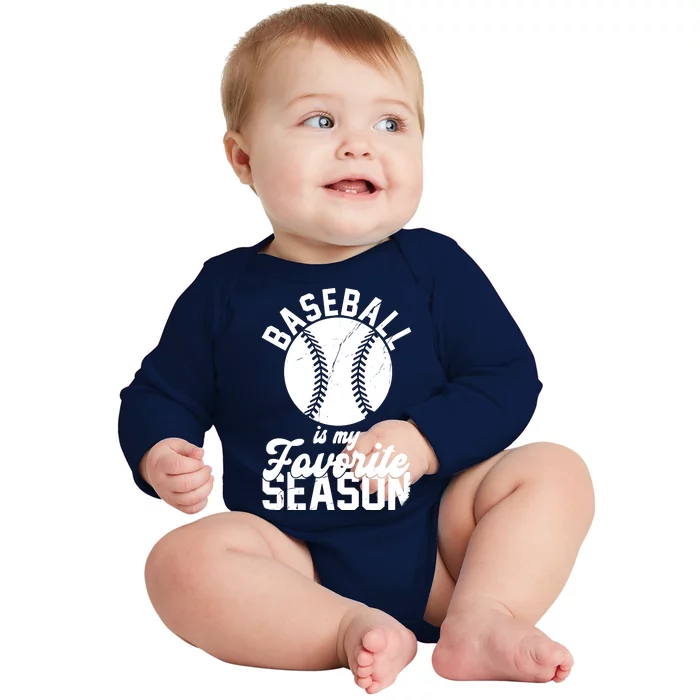 Baseball Is My Favorite Season Sport Lover Baby Long Sleeve Bodysuit