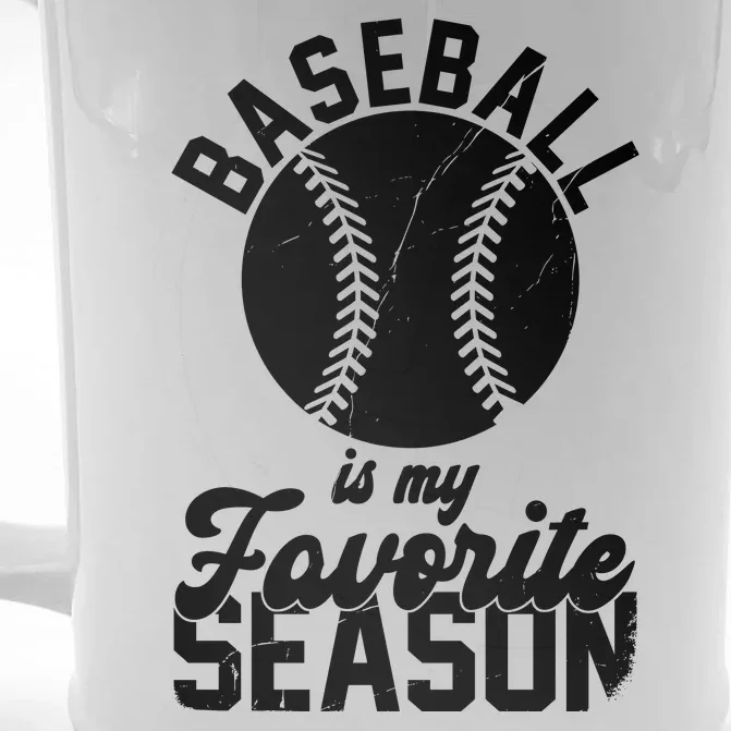 Baseball Is My Favorite Season Sport Lover Front & Back Beer Stein