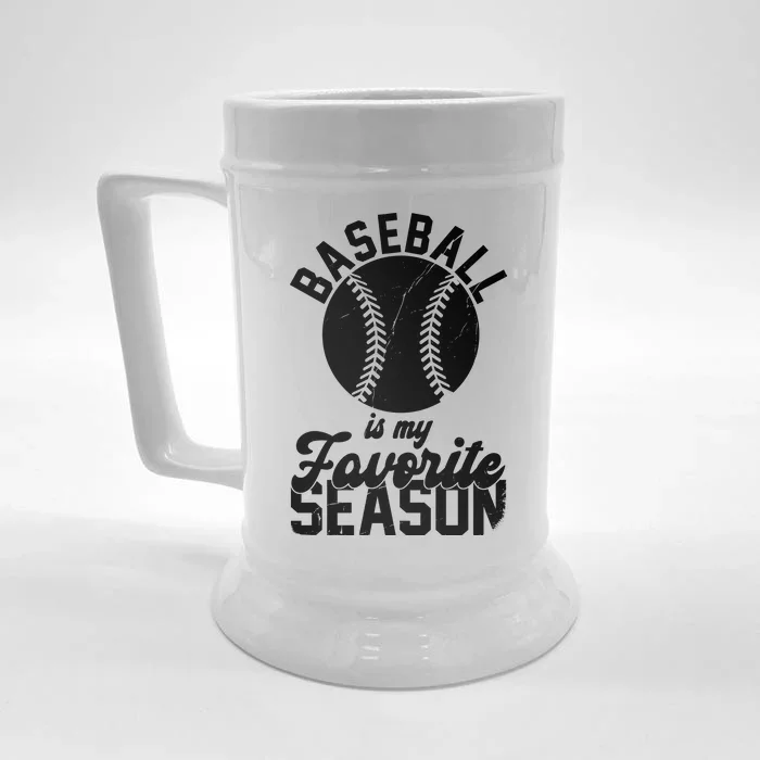 Baseball Is My Favorite Season Sport Lover Front & Back Beer Stein