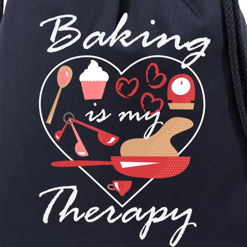 Baking Is My Therapy Baker Enthusiast Meaningful Gift Drawstring Bag