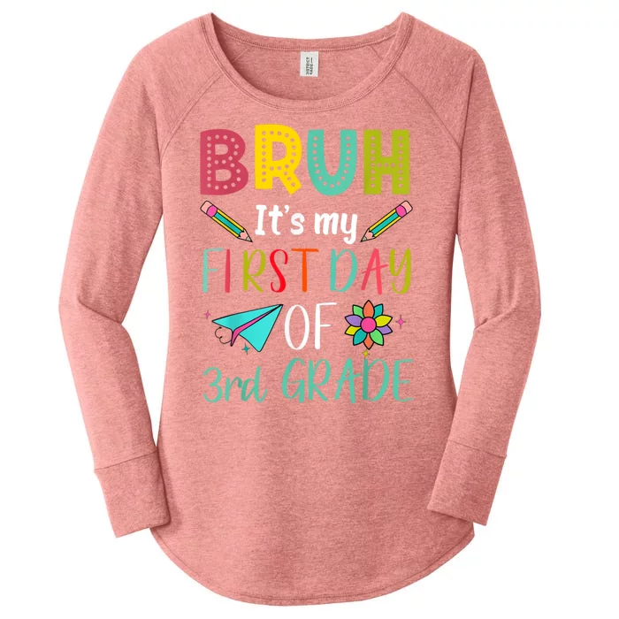 Bruh ItS My First Day Of Third Grade Funny Back To School Women's Perfect Tri Tunic Long Sleeve Shirt