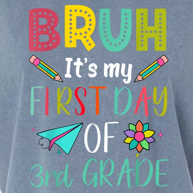 Bruh ItS My First Day Of Third Grade Funny Back To School Garment-Dyed Women's Muscle Tee