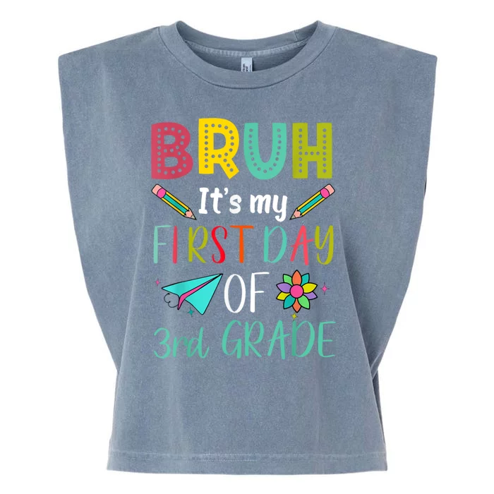 Bruh ItS My First Day Of Third Grade Funny Back To School Garment-Dyed Women's Muscle Tee