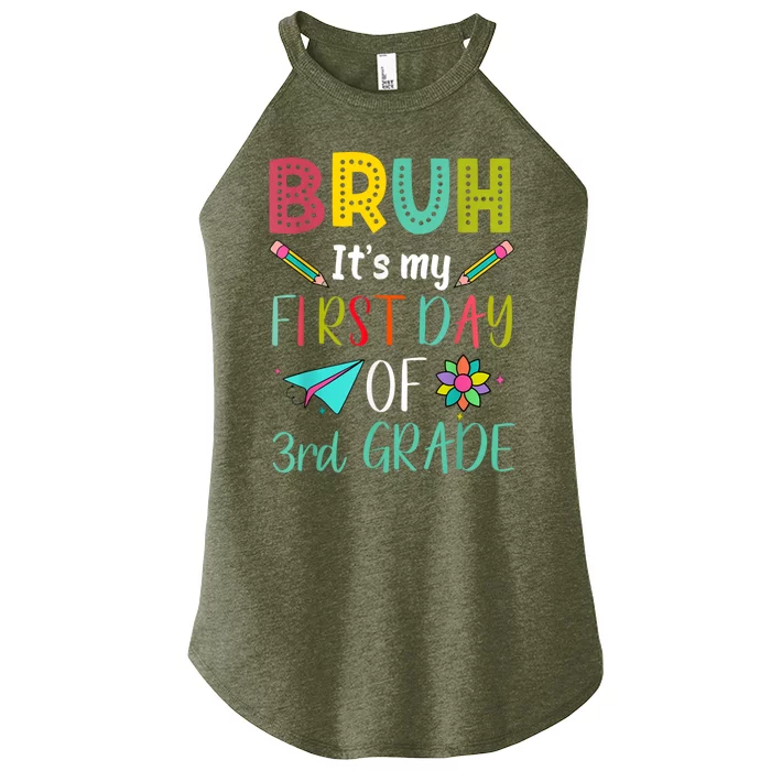 Bruh ItS My First Day Of Third Grade Funny Back To School Women’s Perfect Tri Rocker Tank