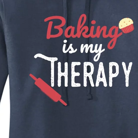 Baking Is My Therapy Baker Funny Chef Funny Gift Women's Pullover Hoodie