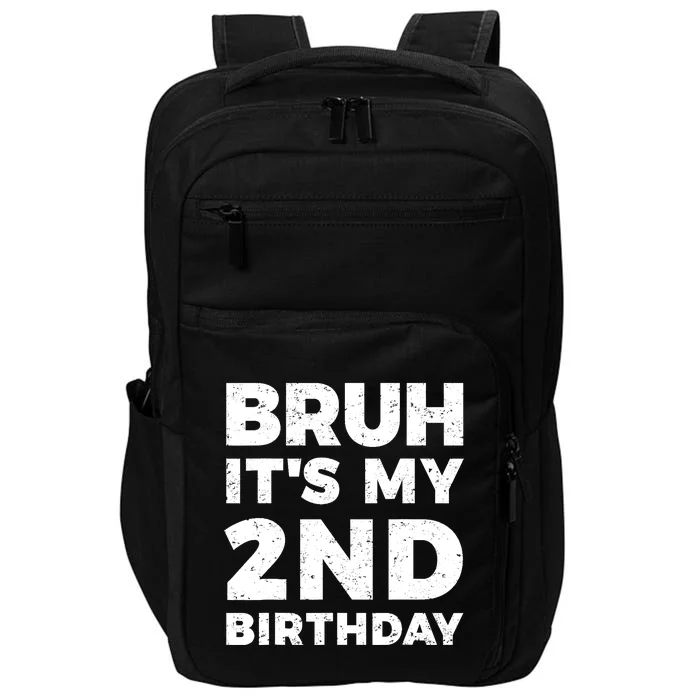 Bruh Its My 2nd Birthday 2 Year Old Birthday Impact Tech Backpack