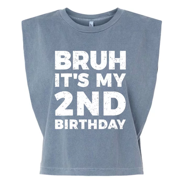 Bruh Its My 2nd Birthday 2 Year Old Birthday Garment-Dyed Women's Muscle Tee