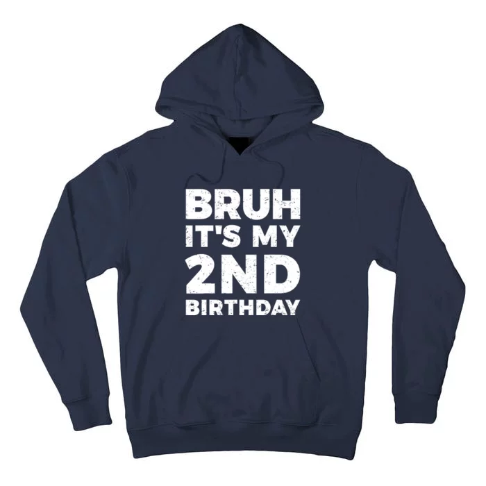 Bruh Its My 2nd Birthday 2 Year Old Birthday Tall Hoodie