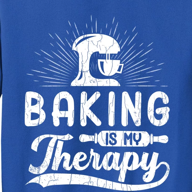 Baking Is My Therapy Funny Baker Cookie Bake Lover Graphic Cool Gift Sweatshirt