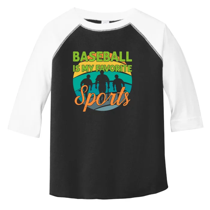 Baseball Is My Favorite Sports Gift For Baseball Player Sport Team Toddler Fine Jersey T-Shirt