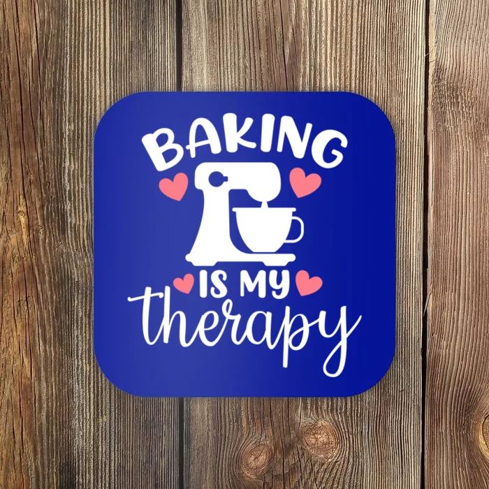 Baking Is My Therapy Funny Baker Lover Funny Gift Coaster