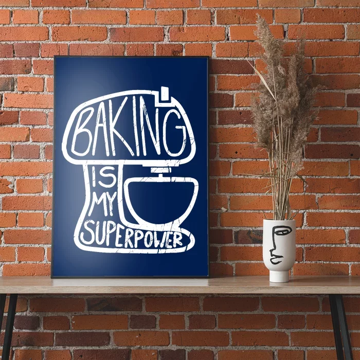 Baking Is My Superpower, Funny Baker Poster