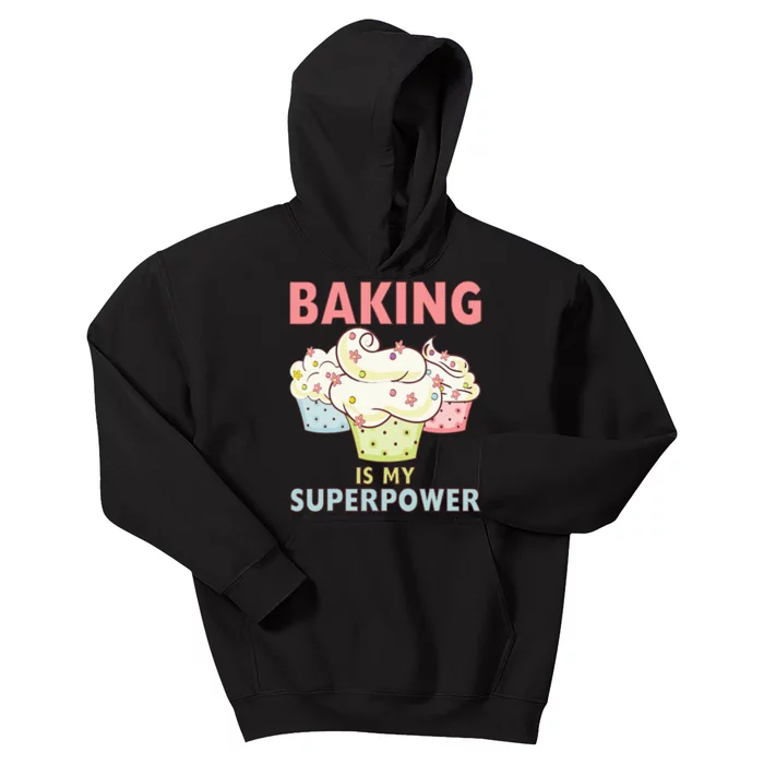 BAKING IS MY SUPERPOWER 3 Sweet Cupcakes Holidays Baker Gift Kids Hoodie