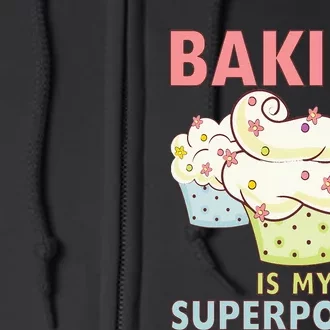 BAKING IS MY SUPERPOWER 3 Sweet Cupcakes Holidays Baker Gift Full Zip Hoodie