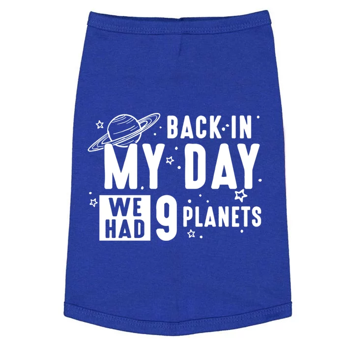 Back In My Day There Were 9 Planets Never Forget Pluto Gift Doggie Tank