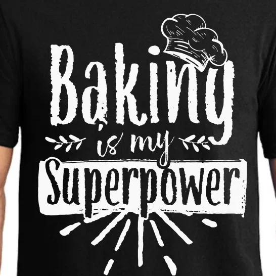 Baking Is My Superpower Baker Bakery Hobby Bake Pajama Set