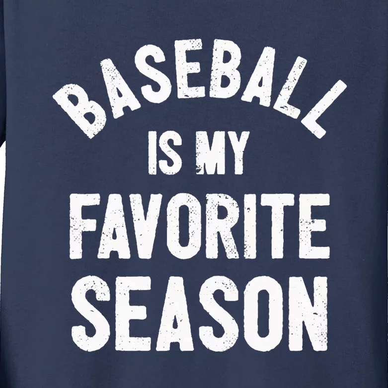 Baseball Is My Favorite Season - Royal Blue Kids Long Sleeve Shirt